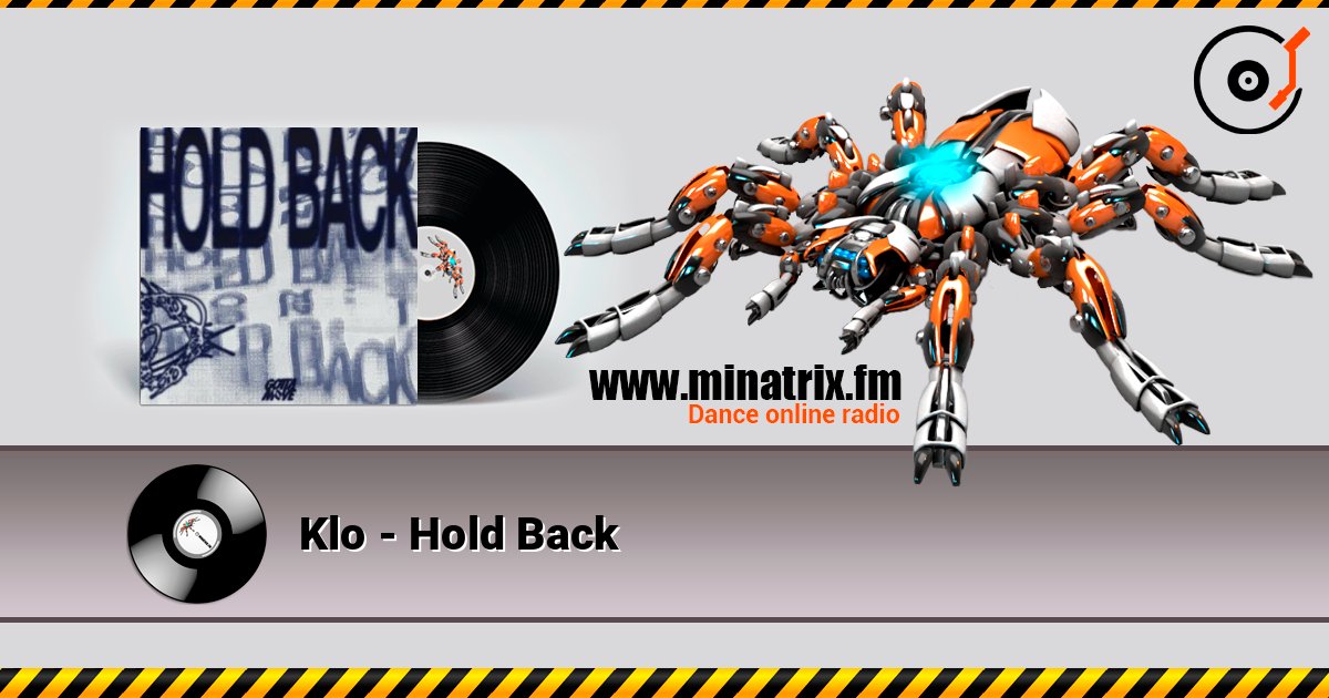 Klo - Hold Back слушать онлайн в высоком качестве | Minatrix.FM