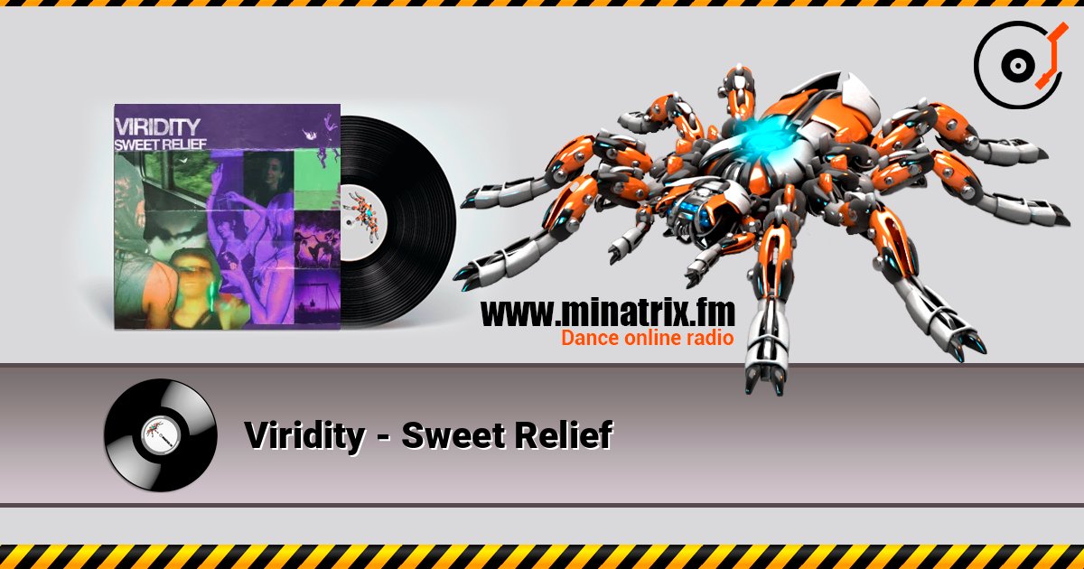 Viridity - Sweet Relief écouter en ligne en haute qualité | Minatrix.FM