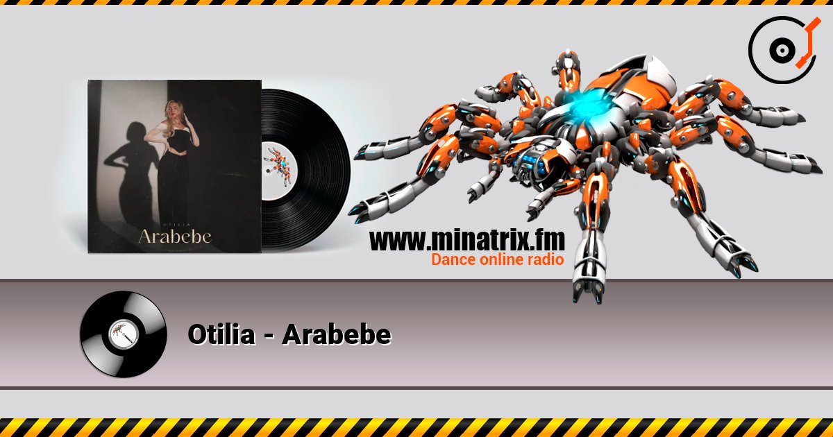 Otilia - Arabebe слушать онлайн в высоком качестве | Minatrix.FM