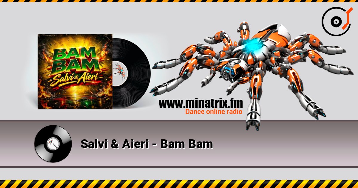 Salvi & Aieri - Bam Bam écouter en ligne en haute qualité | Minatrix.FM