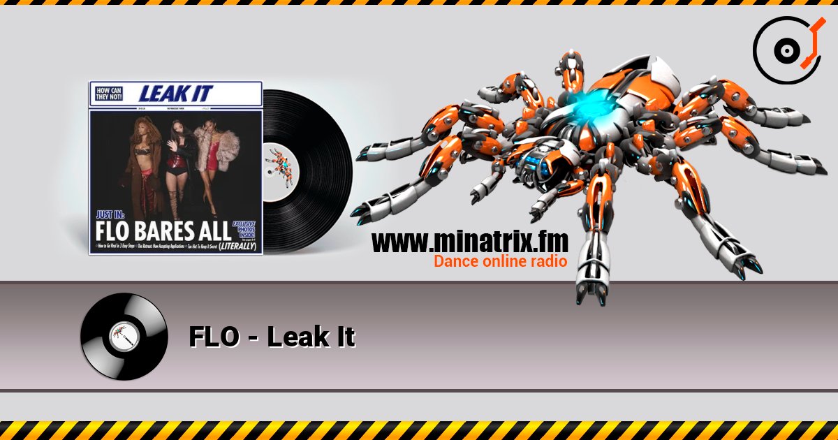 FLO - Leak It escuchar en línea en alta calidad | Minatrix.FM