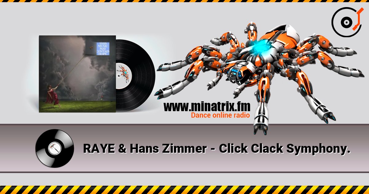 RAYE & Hans Zimmer - Click Clack Symphony. escuchar en línea en alta calidad | Minatrix.FM