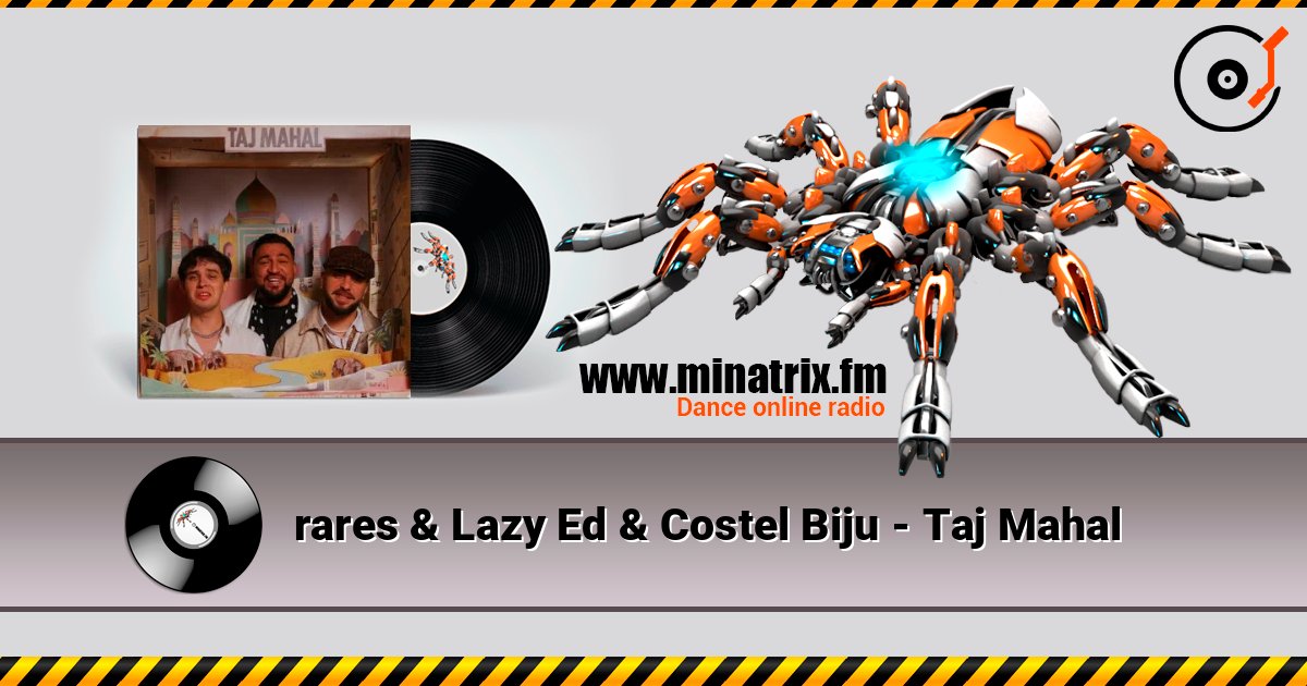 rares & Lazy Ed & Costel Biju - Taj Mahal online in hoher Qualität hören | Minatrix.FM