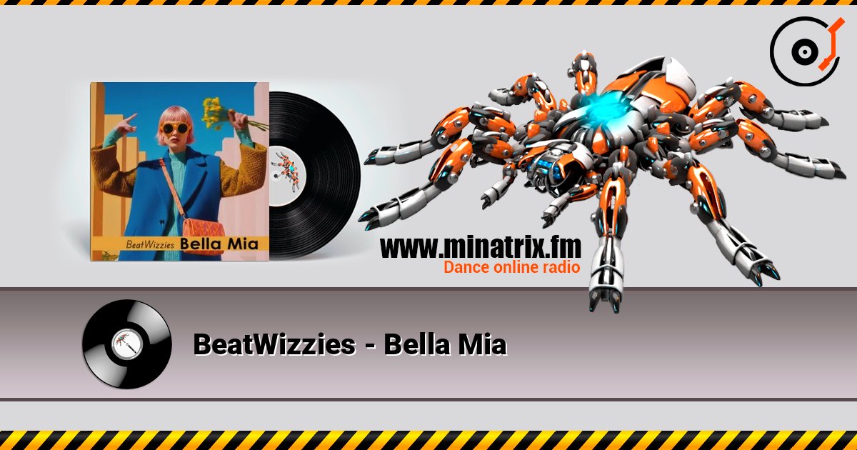 BeatWizzies - Bella Mia écouter en ligne en haute qualité | Minatrix.FM