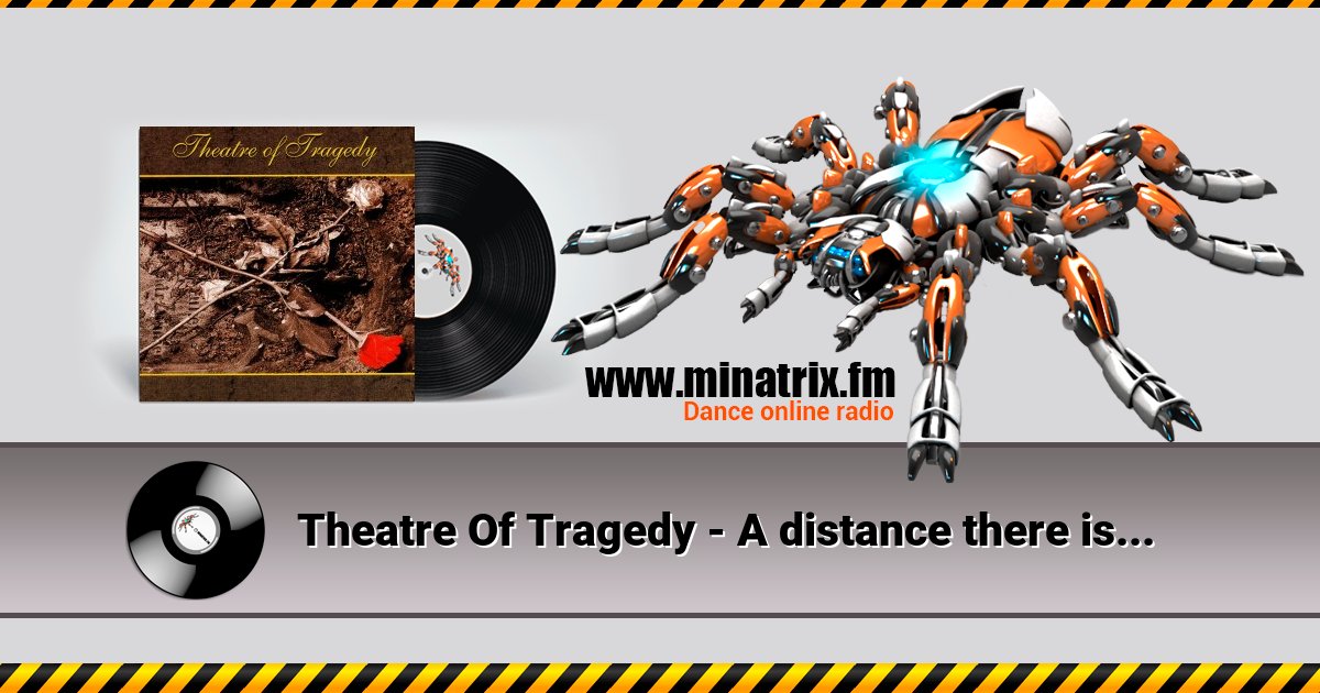 Theatre Of Tragedy - A distance there is... Theatre Of Tragedy - A distance there is... скачать бесплатно