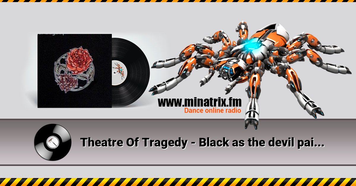 Theatre Of Tragedy - Black as the devil painteth Theatre Of Tragedy - Black as the devil painteth скачать бесплатно