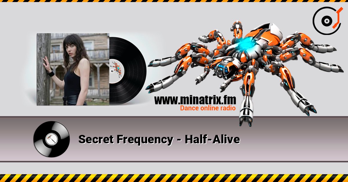 Secret Frequency - Half-Alive слухати онлайн у високій якості | Minatrix.FM