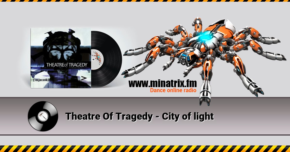 Theatre Of Tragedy - City of light Theatre Of Tragedy - City of light скачать бесплатно