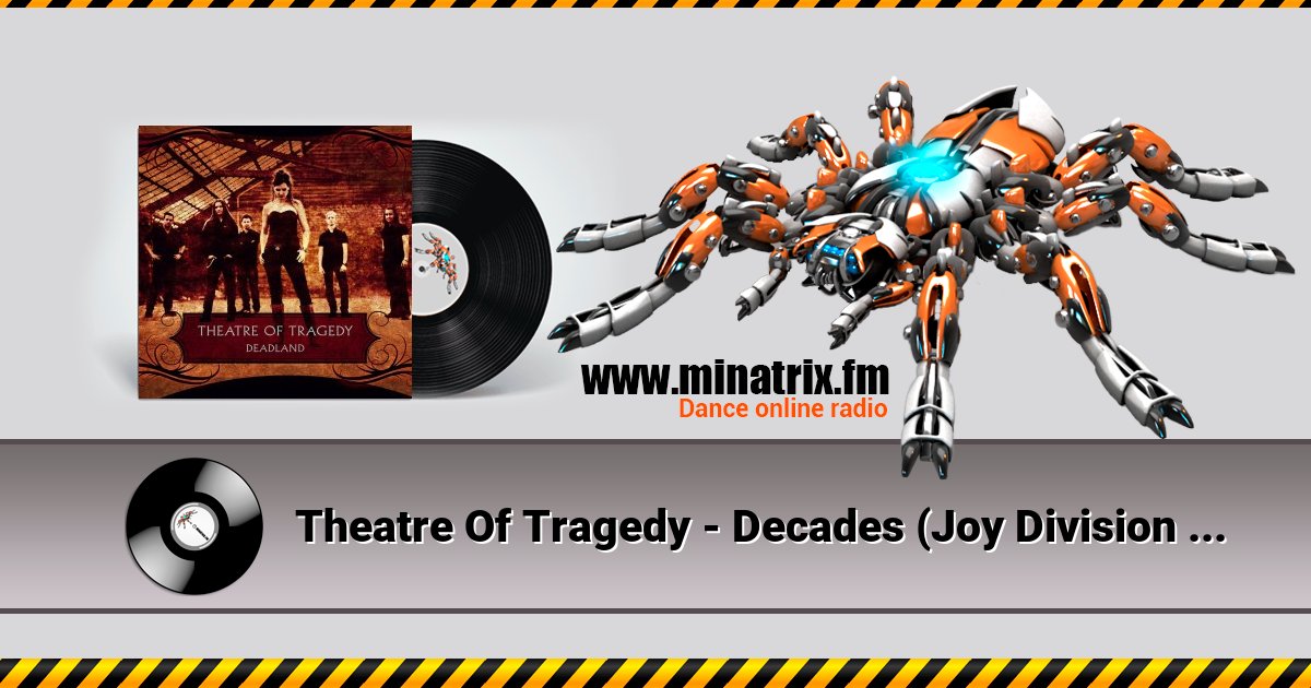Theatre Of Tragedy - Decades (Joy Division Cover) Theatre Of Tragedy - Decades (Joy Division Cover) скачать бесплатно