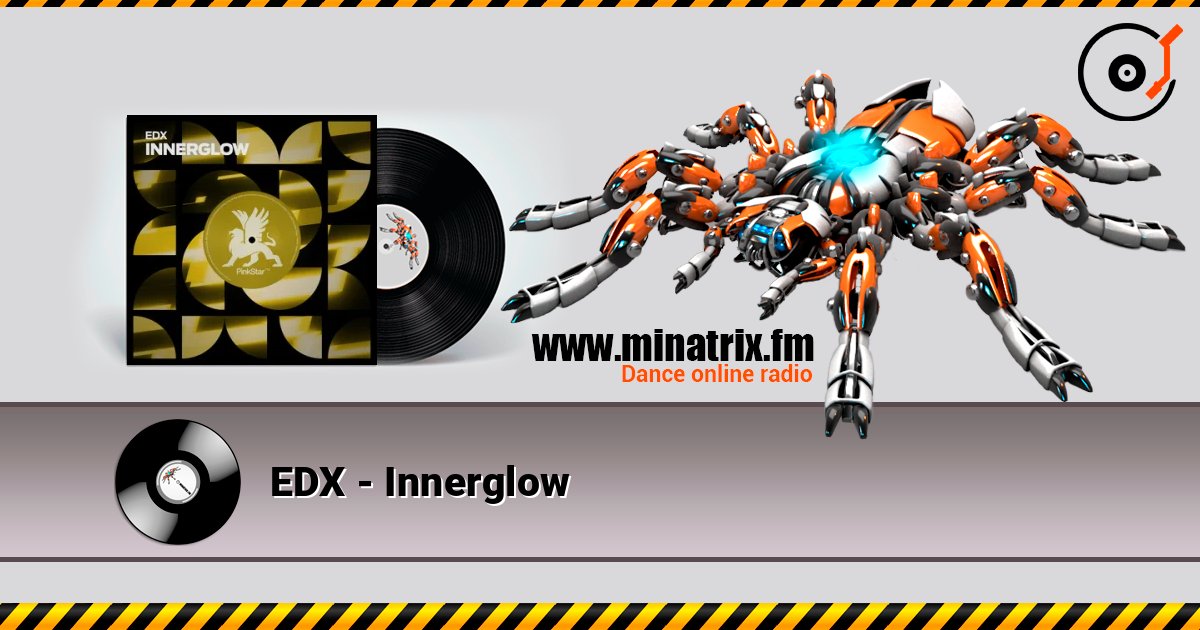 EDX - Innerglow слушать онлайн в высоком качестве | Minatrix.FM