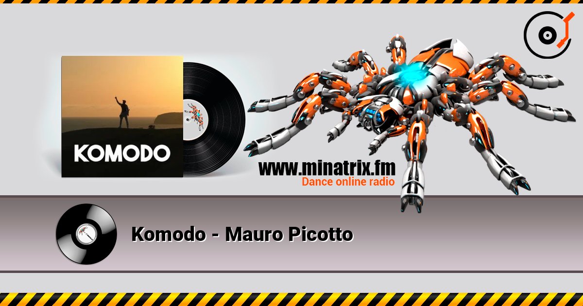 Komodo - Mauro Picotto слушать онлайн в высоком качестве | Minatrix.FM