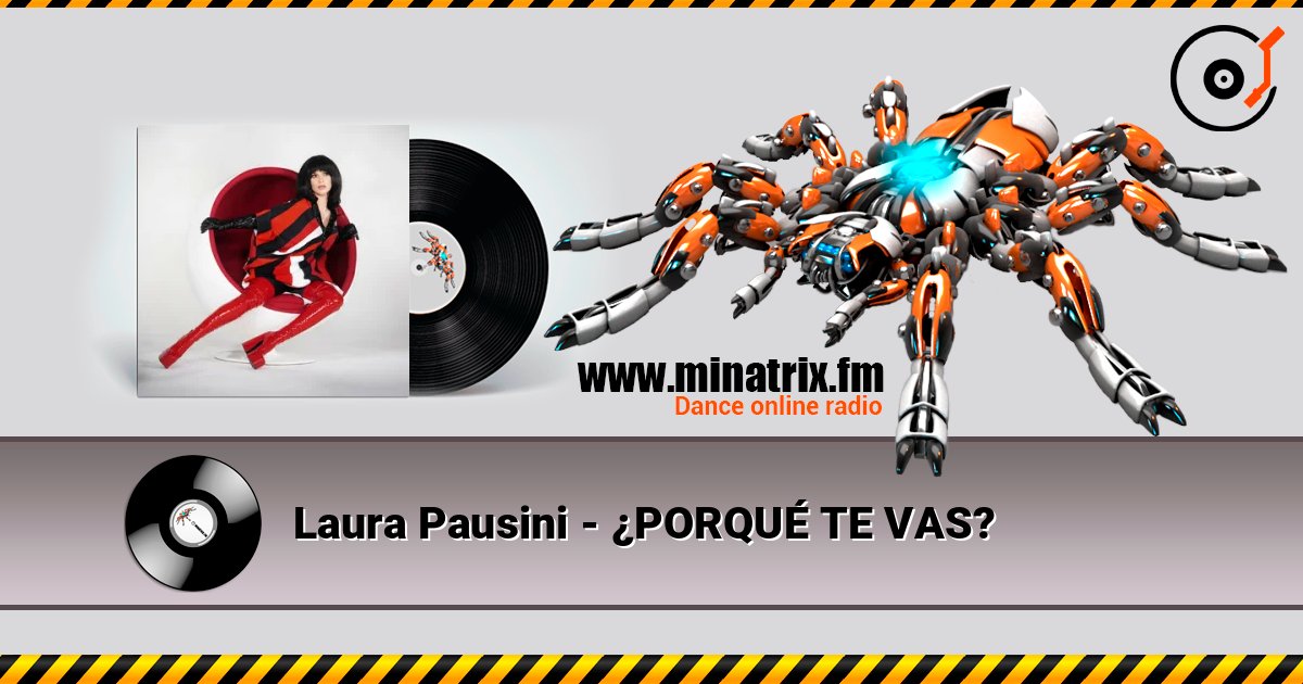 Laura Pausini - ¿PORQUÉ TE VAS? escuchar en línea en alta calidad | Minatrix.FM