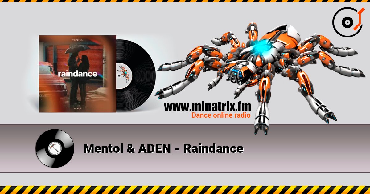 Mentol & ADEN - Raindance écouter en ligne en haute qualité | Minatrix.FM