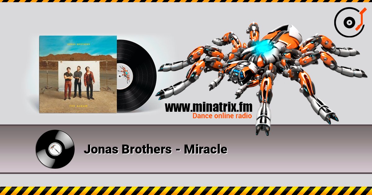Jonas Brothers - Miracle слушать онлайн в высоком качестве | Minatrix.FM