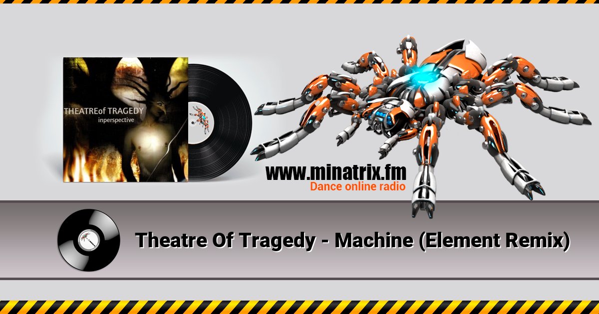 Theatre Of Tragedy - Machine (Element Remix) Theatre Of Tragedy - Machine (Element Remix) скачать бесплатно