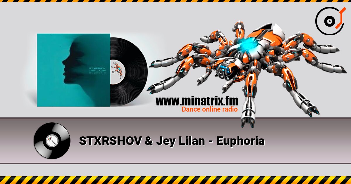 STXRSHOV & Jey Lilan - Euphoria слушать онлайн в высоком качестве | Minatrix.FM