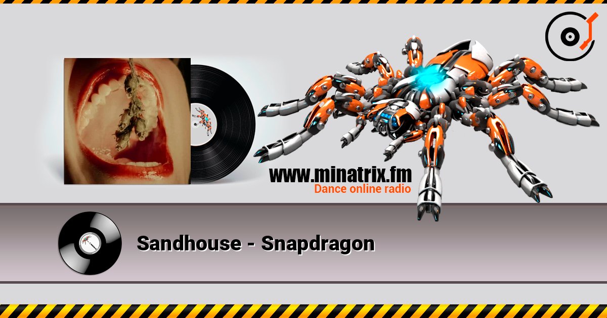 Sandhouse - Snapdragon escuchar en línea en alta calidad | Minatrix.FM