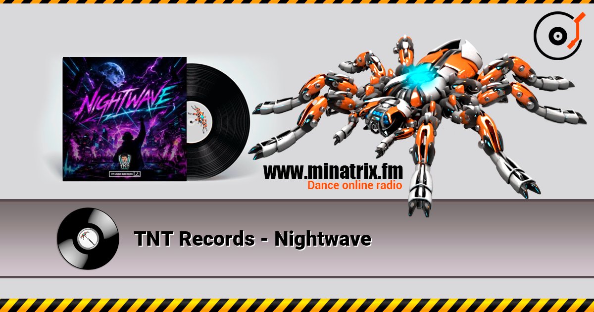 TNT Records - Nightwave listen online in high quality | Minatrix.FM