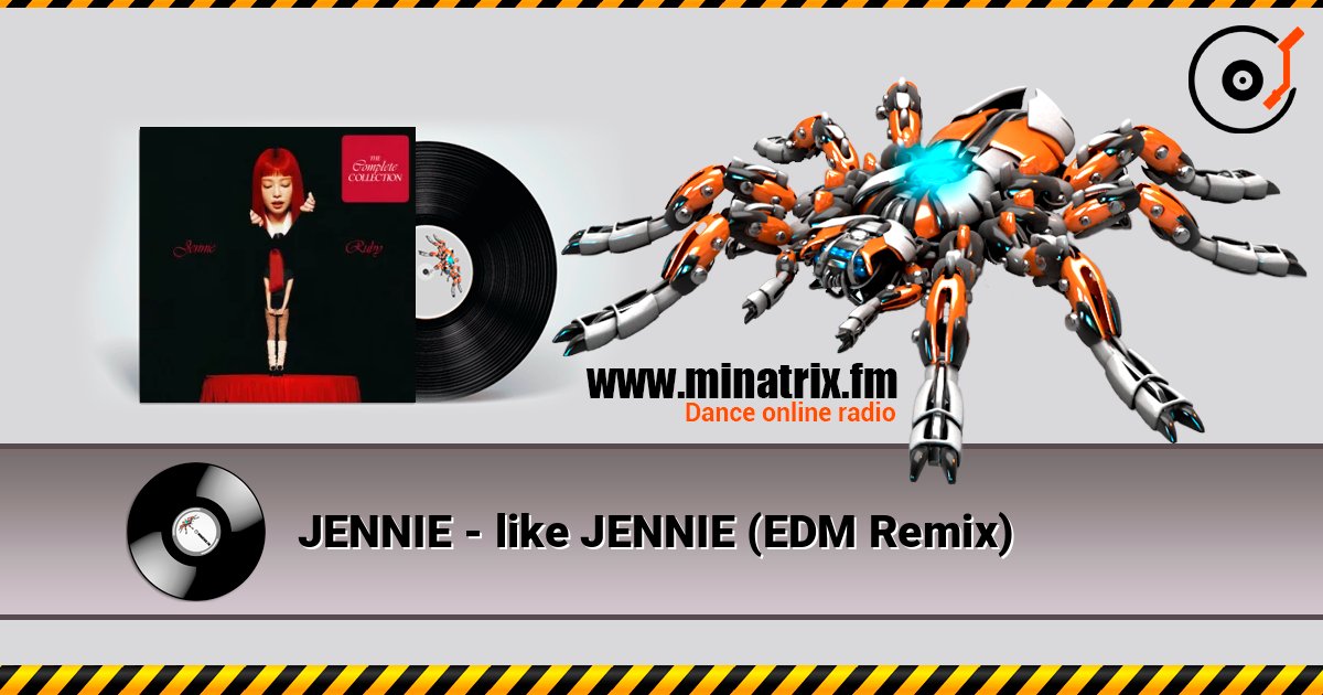 JENNIE - like JENNIE (EDM Remix) 在线收听高音质 | Minatrix.FM