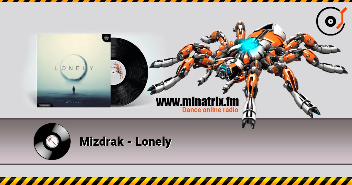 Mizdrak - Lonely слушать онлайн в высоком качестве | Minatrix.FM