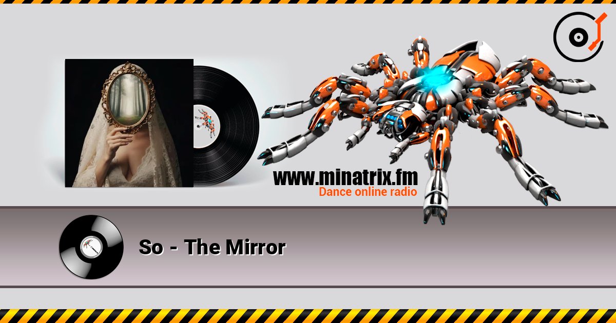 So - The Mirror listen online in high quality | Minatrix.FM