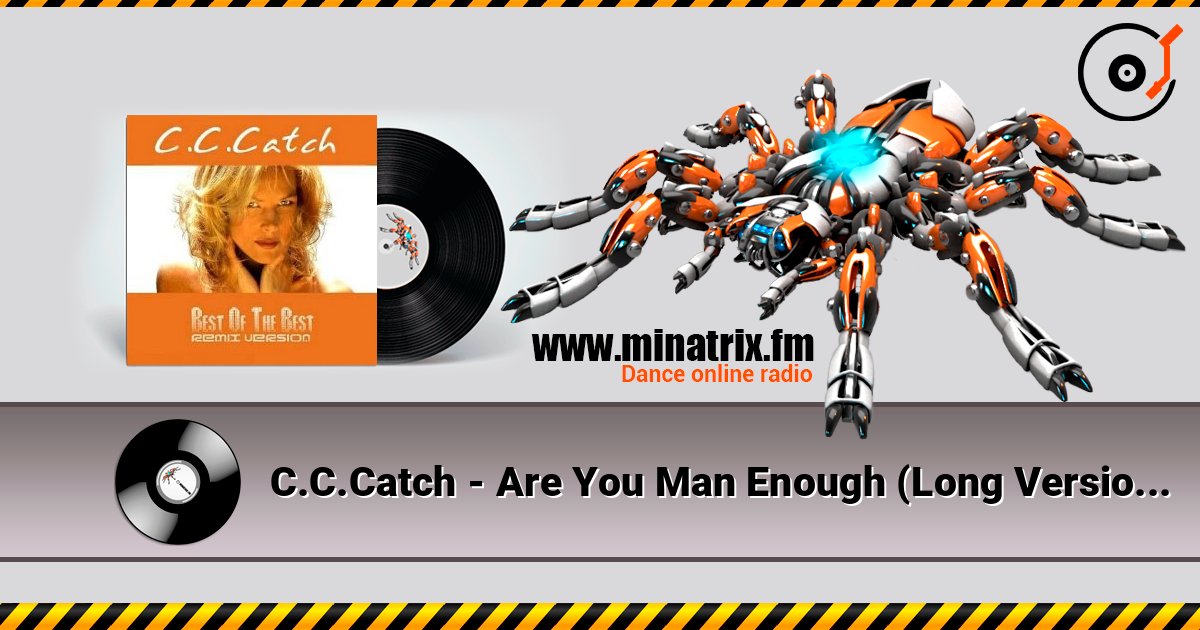 C.C.Catch - Are You Man Enough (Long Version Muscle Mix) слухати онлайн у високій якості | Minatrix.FM