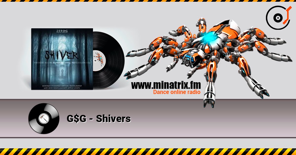 G$G - Shivers écouter en ligne en haute qualité | Minatrix.FM
