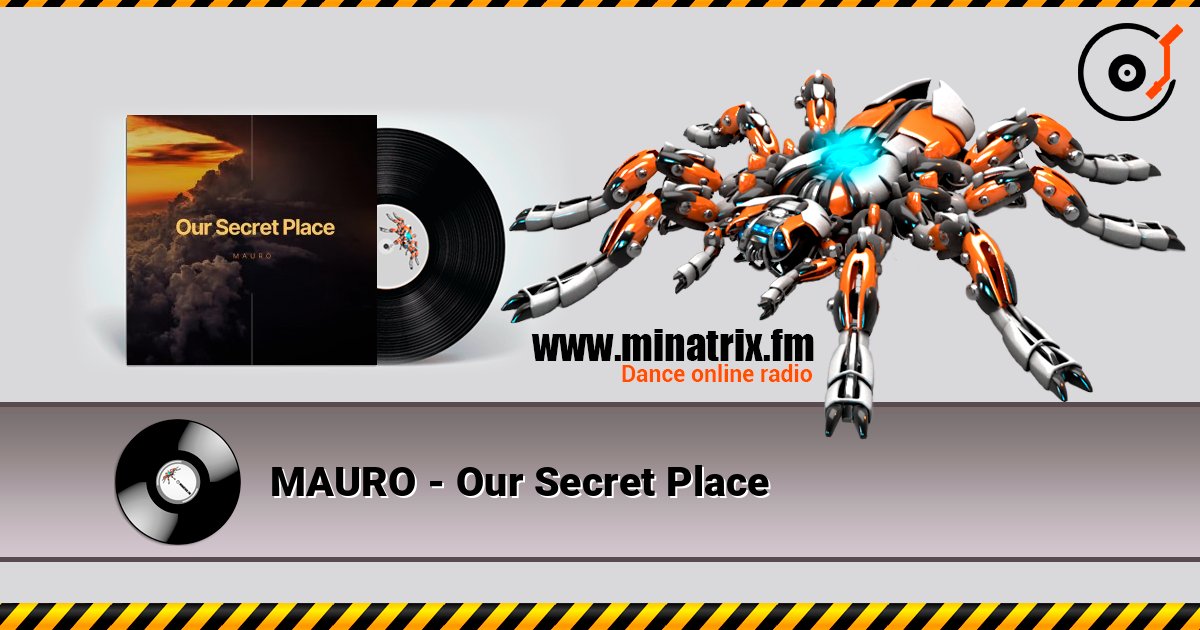 MAURO - Our Secret Place слушать онлайн в высоком качестве | Minatrix.FM