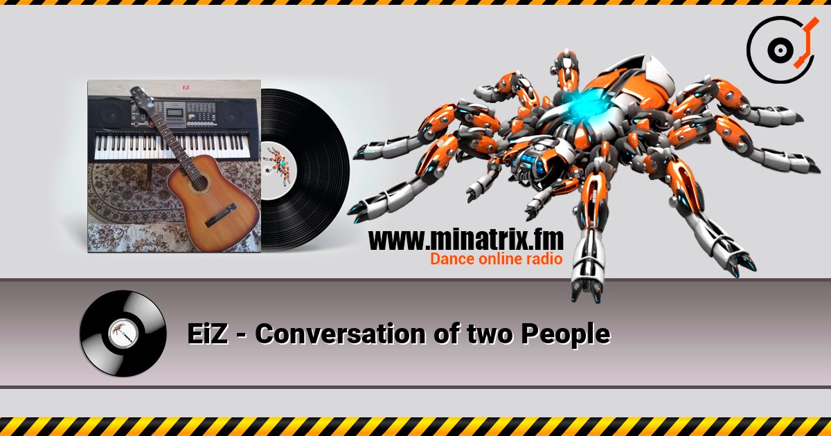 EiZ - Conversation of two People слушать онлайн в высоком качестве | Minatrix.FM