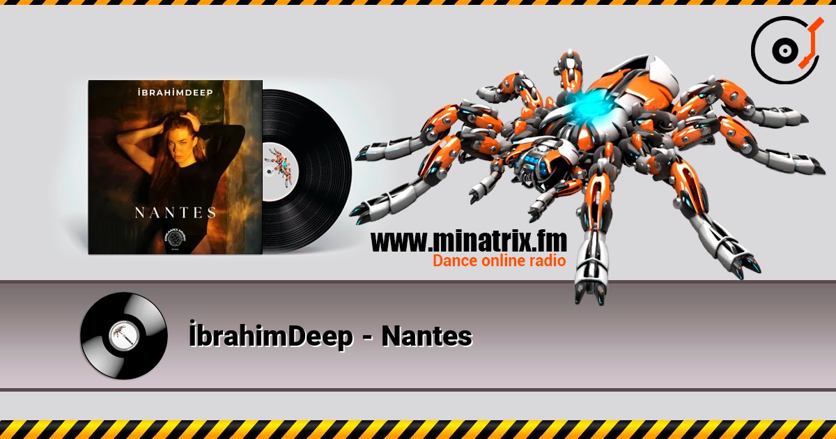 İbrahimDeep - Nantes 在线收听高音质 | Minatrix.FM