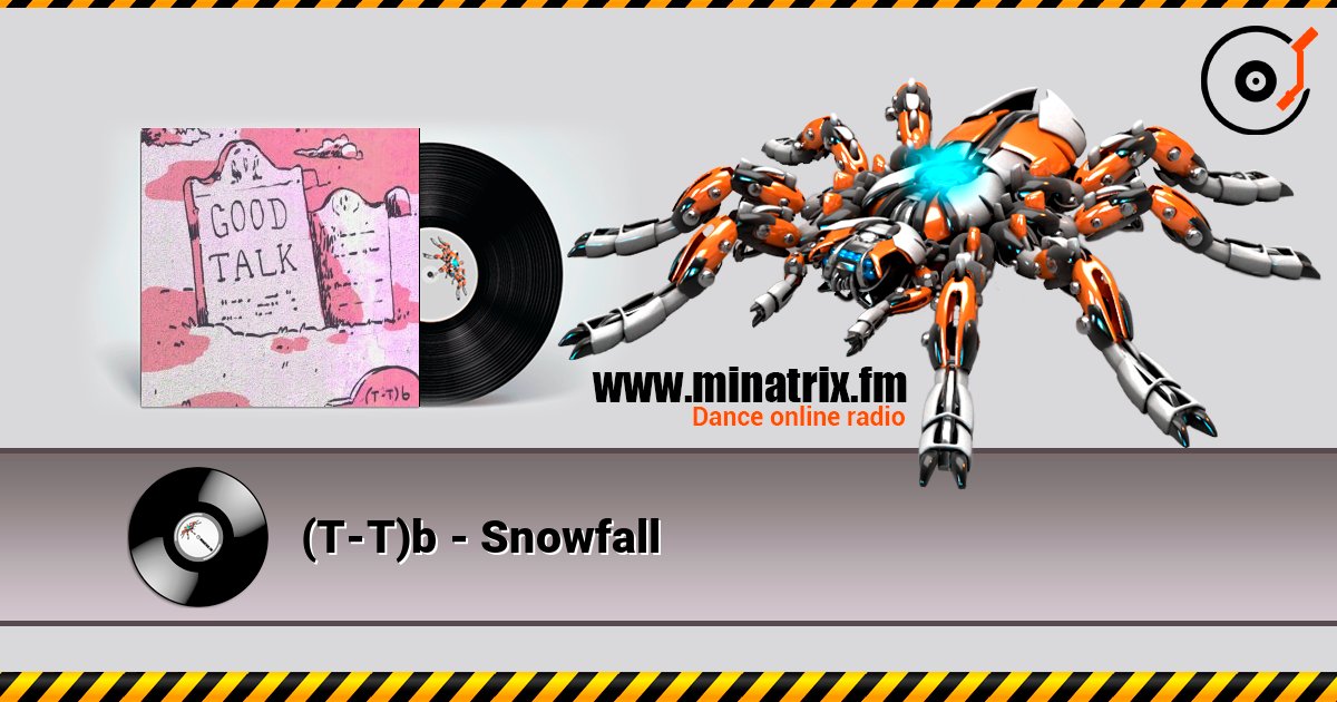 (T-T)b - Snowfall слухати онлайн у високій якості | Minatrix.FM