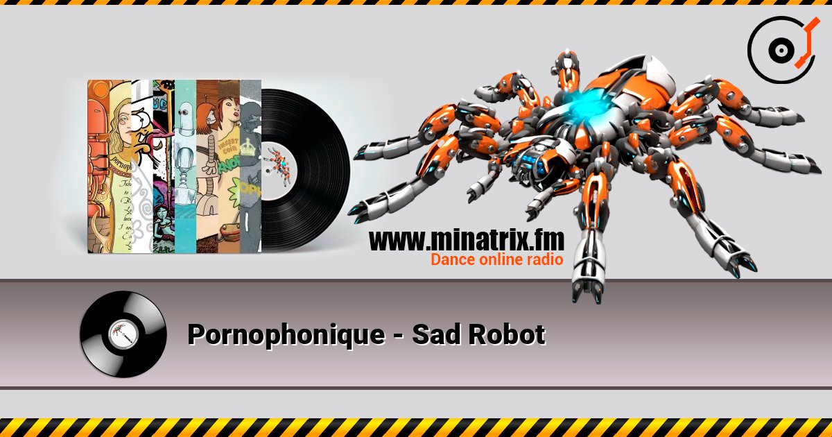 Pornophonique - Sad Robot слухати онлайн у високій якості | Minatrix.FM