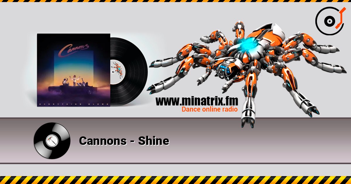 Cannons - Shine écouter en ligne en haute qualité | Minatrix.FM