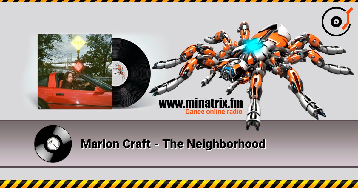 Marlon Craft - The Neighborhood escuchar en línea en alta calidad | Minatrix.FM