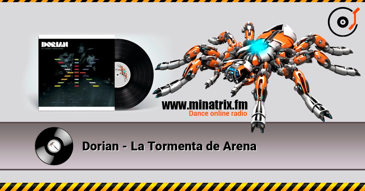 Dorian - La Tormenta de Arena escuchar en línea en alta calidad | Minatrix.FM