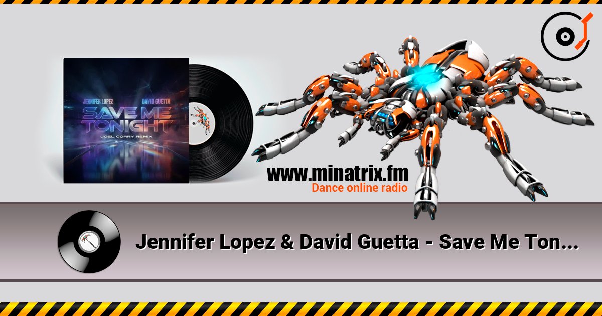 Jennifer Lopez & David Guetta - Save Me Tonight (Joel Corry Remix) слушать онлайн в высоком качестве | Minatrix.FM