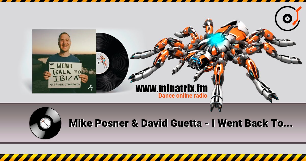 Mike Posner & David Guetta - I Went Back To Ibiza online in hoher Qualität hören | Minatrix.FM