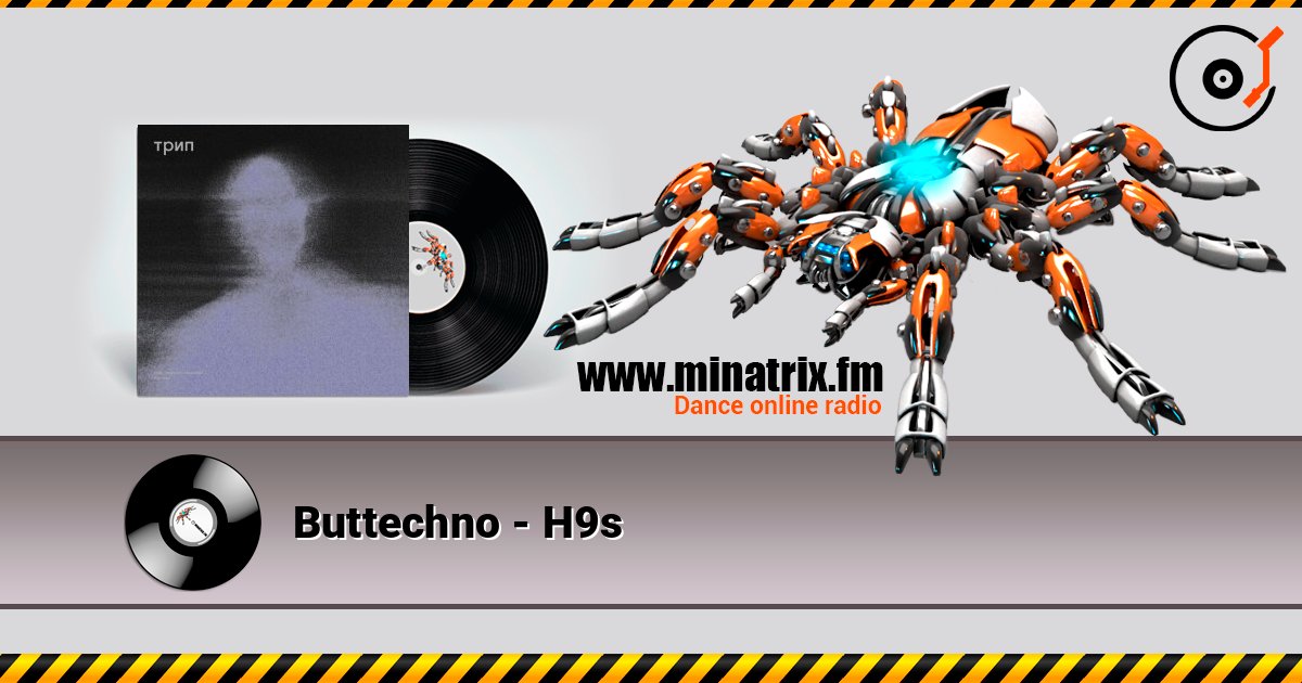 Buttechno - H9s 在线收听高音质 | Minatrix.FM