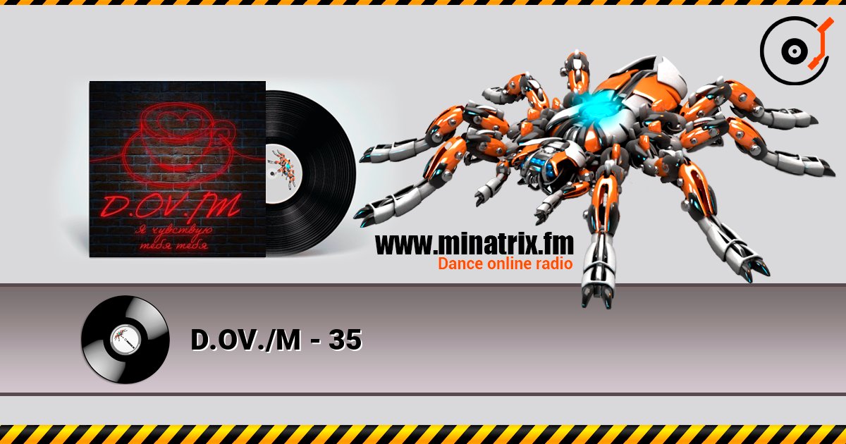 D.OV./M - 35 online in hoher Qualität hören | Minatrix.FM