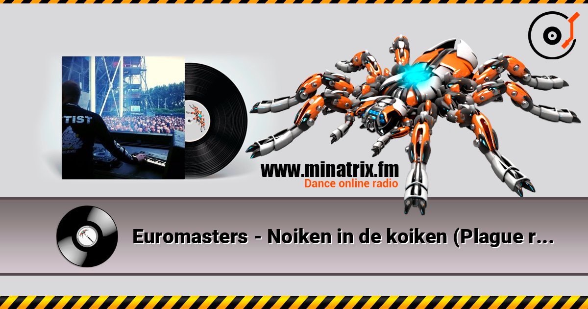 Euromasters - Noiken in de koiken (Plague remix) слушать онлайн в высоком качестве | Minatrix.FM