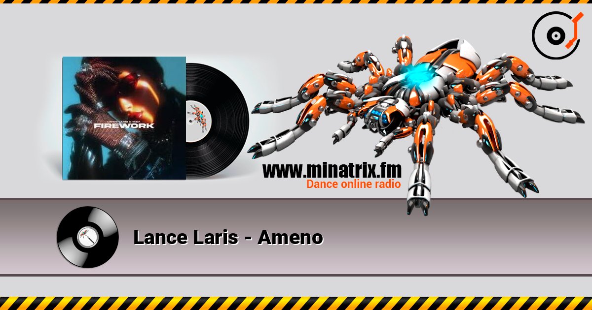 Lance Laris - Ameno слушать онлайн в высоком качестве | Minatrix.FM