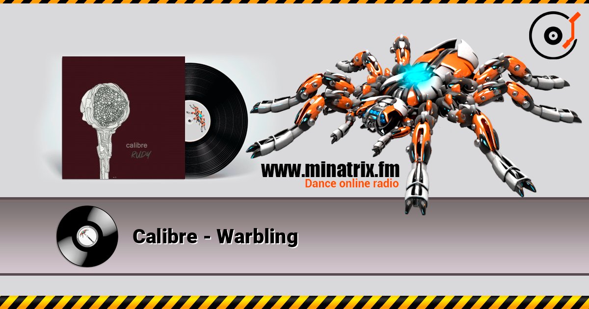 Calibre - Warbling слушать онлайн в высоком качестве | Minatrix.FM