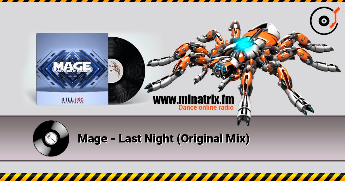 Mage - Last Night (Original Mix) слушать онлайн в высоком качестве | Minatrix.FM