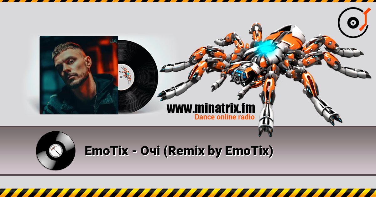 EmoTix - Очі (Remix by EmoTix) écouter en ligne en haute qualité | Minatrix.FM