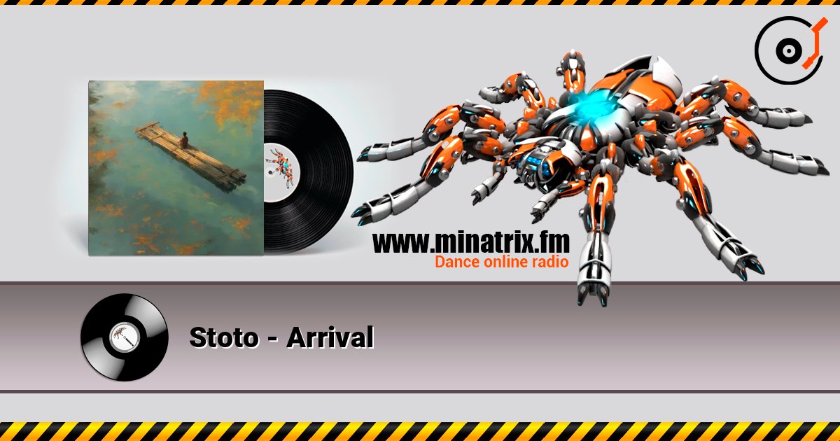 Stoto - Arrival listen online in high quality | Minatrix.FM