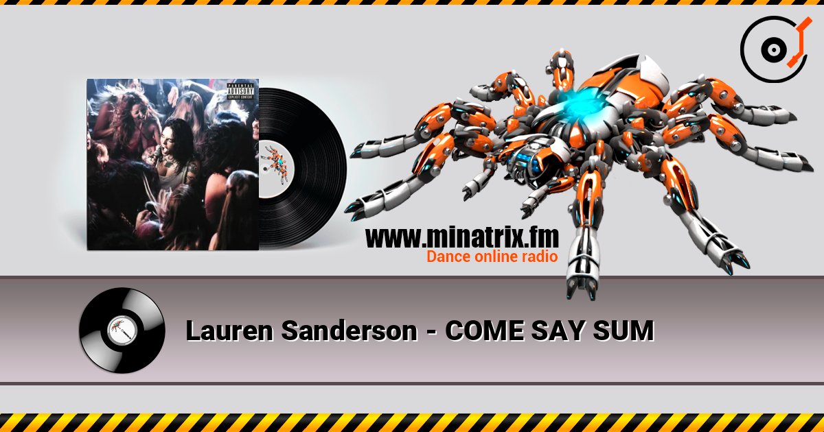 Lauren Sanderson - COME SAY SUM слушать онлайн в высоком качестве | Minatrix.FM