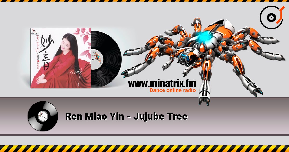 Ren Miao Yin - Jujube Tree слушать онлайн в высоком качестве | Minatrix.FM