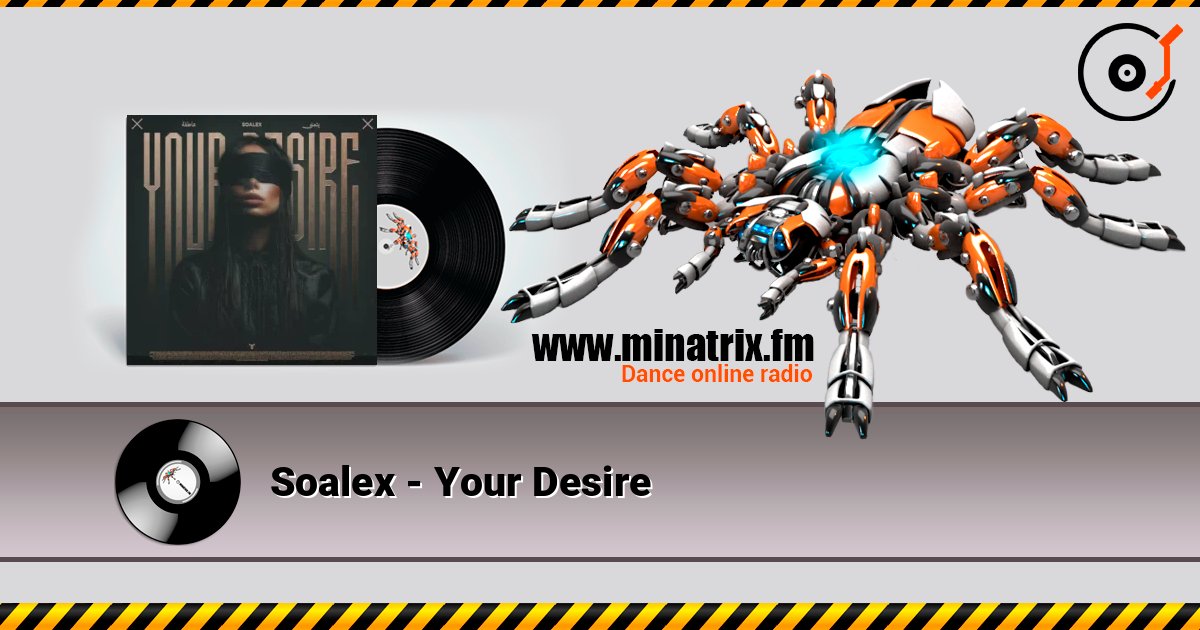 Soalex - Your Desire 在线收听高音质 | Minatrix.FM