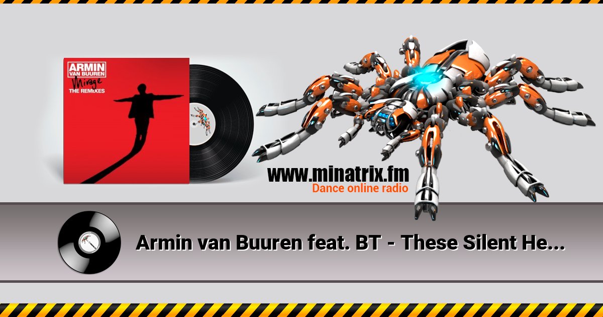 Armin van Buuren feat. BT - These Silent Hearts (W&W Remix) Armin van Buuren feat. BT - These Silent Hearts (W&W Remix) скачать бесплатно
