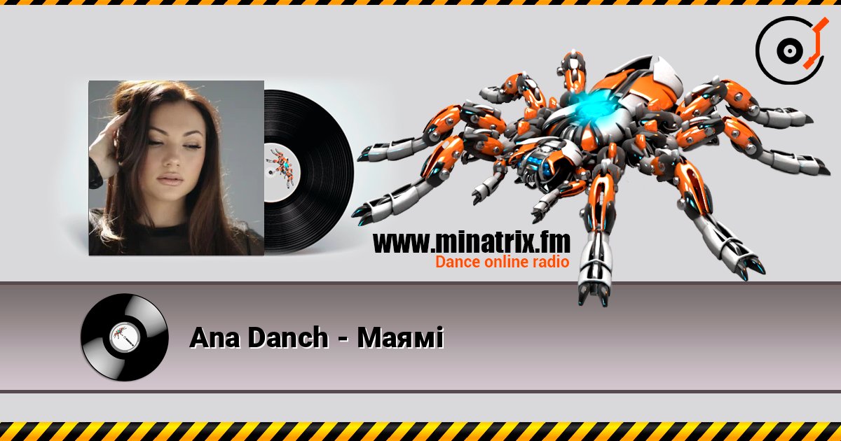 Ana Danch - Маямі слушать онлайн в высоком качестве | Minatrix.FM